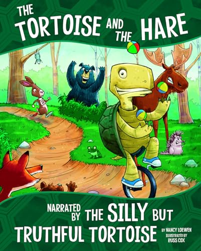 The Tortoise and the Hare, Narrated by the Silly But Truthful Tortoise (The Other Side of the Fable)