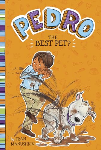 The Best Pet? (Pedro)