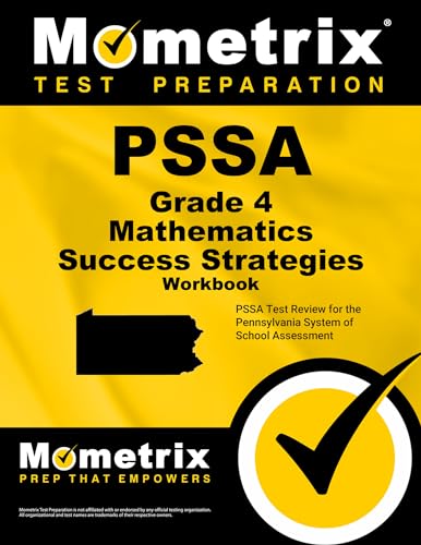 PSSA Grade 4 Mathematics Success Strategies Workbook: Comprehensive Skill Building Practice for the Pennsylvania System of School Assessment