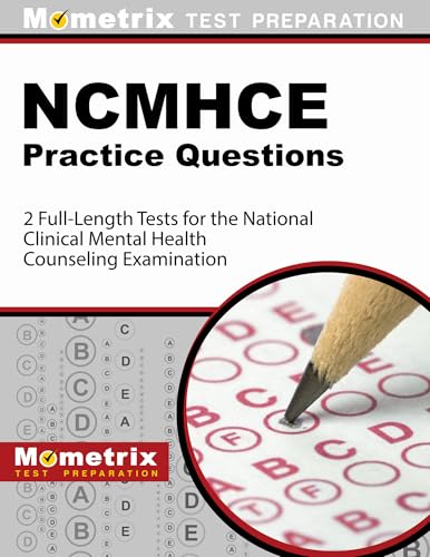 NCMHCE Practice Questions - 2 Full-Length Tests for the National Clinical Mental Health Counseling Examination: [3rd Edition]