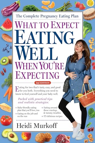 What to Expect: Eating Well When You