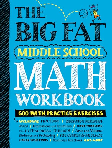 The Big Fat Middle School Math Workbook: 600 Math Practice Exercises (Big Fat Notebooks)