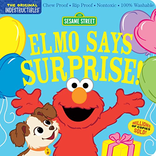 Indestructibles: Sesame Street: Elmo Says Surprise!: Chew Proof · Rip Proof · Nontoxic · 100zz Washable (Book for Babies, Newborn Books, Safe to Chew)