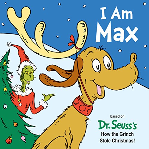 I Am Max: Based on Dr. Seuss