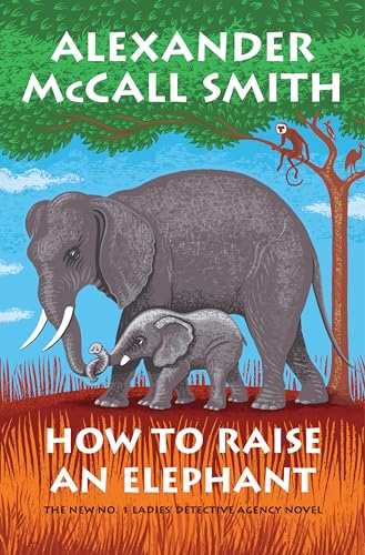 How to Raise an Elephant: No. 1 Ladies