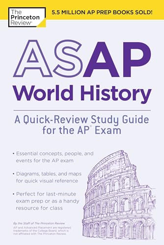 ASAP World History: A Quick-Review Study Guide for the AP Exam (College Test Preparation)