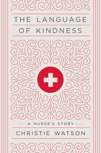 The Language of Kindness: A Nurse