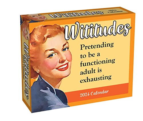 Wititudes 2024 Day-to-Day Calendar: Pretending to Be a Functioning Adult Is Exhausting