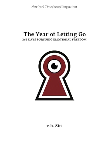 The Year of Letting Go: 365 Days Pursuing Emotional Freedom