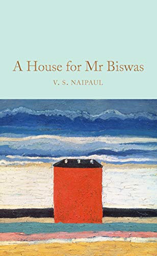 A House for Mr Biswas (Macmillan Collector