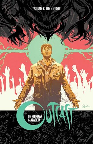 Outcast by Kirkman & Azaceta Volume 8