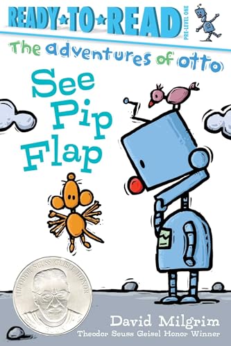 See Pip Flap: Ready-to-Read Pre-Level 1 (The Adventures of Otto)