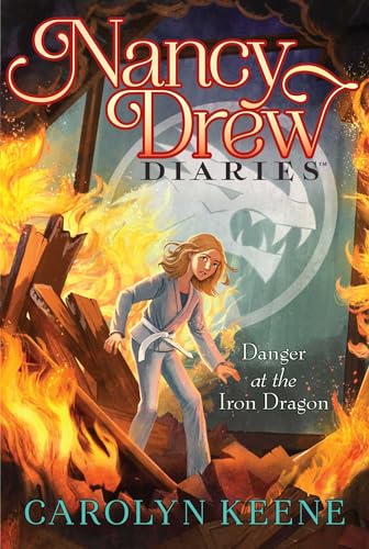 Danger at the Iron Dragon (21) (Nancy Drew Diaries)