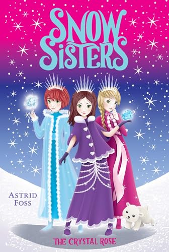 The Crystal Rose (2) (Snow Sisters)