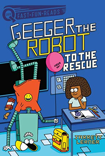 To the Rescue: A QUIX Book (Geeger the Robot)