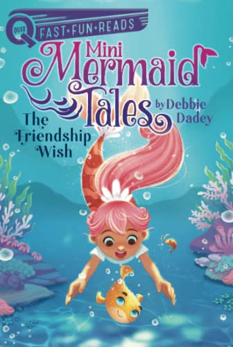 The Friendship Wish: A QUIX Book (1) (Mini Mermaid Tales)