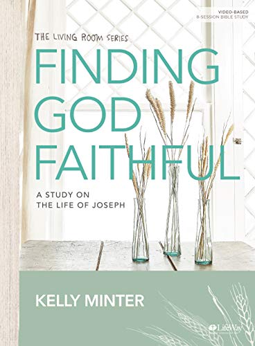 Finding God Faithful - Bible Study Book: A Study on the Life of Joseph (Living Room)