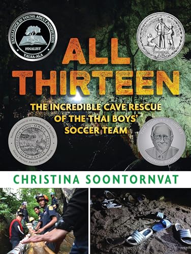 All Thirteen: The Incredible Cave Rescue of the Thai Boys