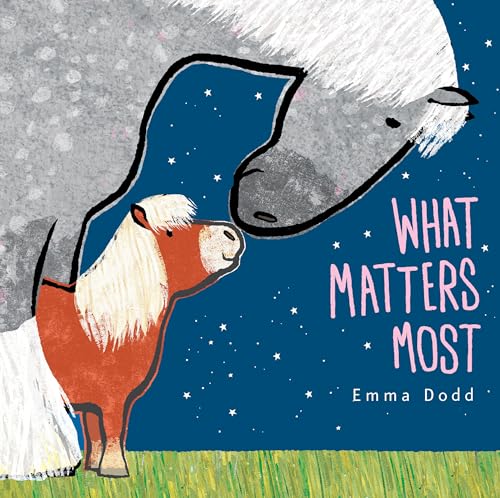 What Matters Most (Emma Dodd