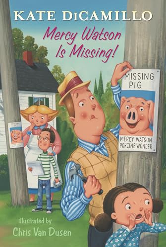 Mercy Watson Is Missing!: Tales from Deckawoo Drive, Volume Seven (Tales from Mercy Watson