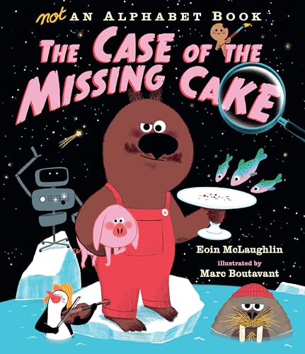 Not an Alphabet Book: The Case of the Missing Cake