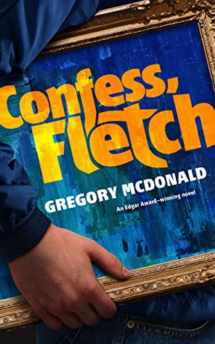 Confess, Fletch (The Fletch Mysteries)