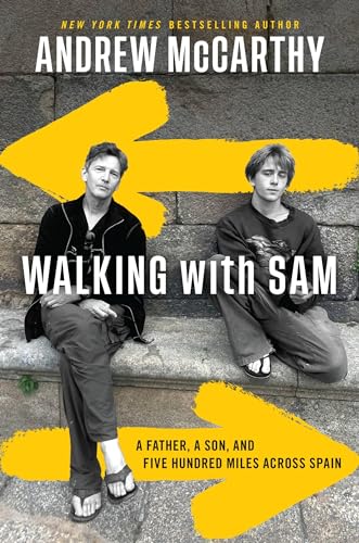 Walking with Sam: A Father, a Son, and Five Hundred Miles Across Spain