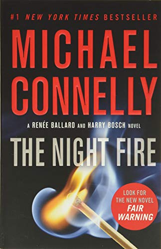 The Night Fire (A Renée Ballard and Harry Bosch Novel, 22)