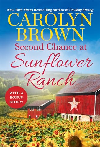 Second Chance at Sunflower Ranch: Includes a Bonus Novella