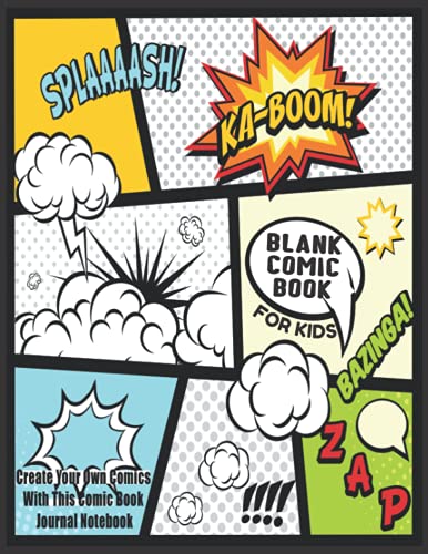 Blank Comic Book For Kids : Create Your Own Comics With This Comic Book Journal Notebook: Over 100 Pages Large Big 8.5" x 11" Cartoon _ Comic Book With Lots of Templates (Blank Comic Books)