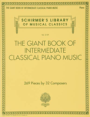 The Giant Book of Intermediate Classical Piano Music: Schirmer