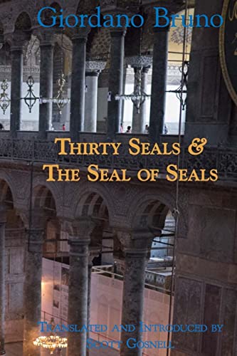 Thirty Seals & The Seal Of Seals (Collected Works of Giordano Bruno)