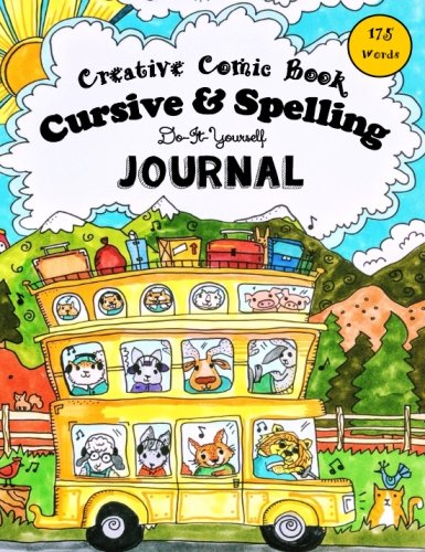 Creative Comic Book - Cursive & Spelling: Do-It-Yourself Journal - 175 Words to Master by Age 12