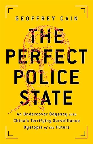 The Perfect Police State: An Undercover Odyssey into China