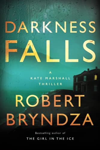 Darkness Falls: A Kate Marshall Thriller