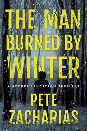 The Man Burned by Winter (Rooker Lindström Thriller)