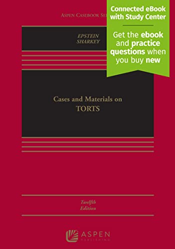 Cases and Materials on Torts: [Connected eBook with Study Center] (Aspen Casebook Series)