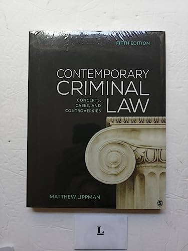 Contemporary Criminal Law: Concepts, Cases, and Controversies