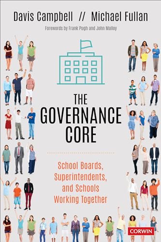 The Governance Core: School Boards, Superintendents, and Schools Working Together