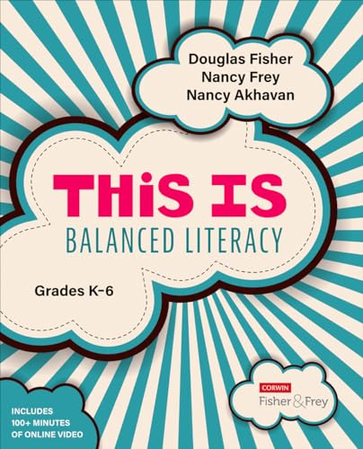 This Is Balanced Literacy, Grades K-6 (Corwin Literacy)