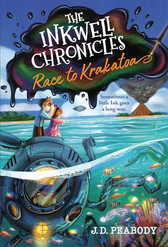 The Inkwell Chronicles: Race to Krakatoa, Book 2 (The Inkwell Chronicles, 2)