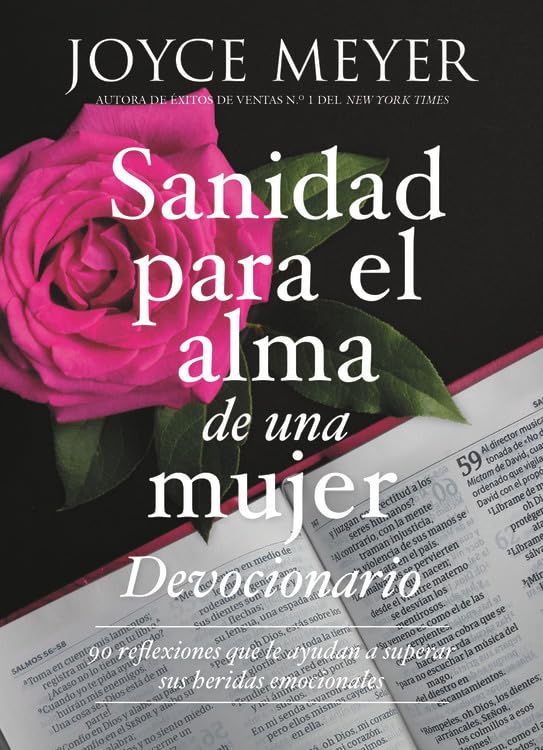 Devocionario sanidad para el alma de una mujer: 90 inspiraciones que le ayudan a superar sus heridas emocionales (Spanish Edition)