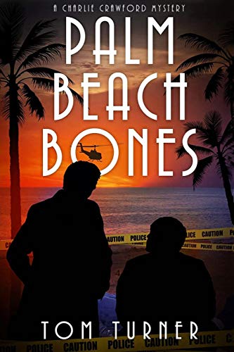 Palm Beach Bones (Charlie Crawford Palm Beach Mysteries)