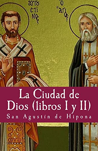 La ciudad de Dios I y II (Philosophiae Memoria) (Volume 2) (Spanish Edition)