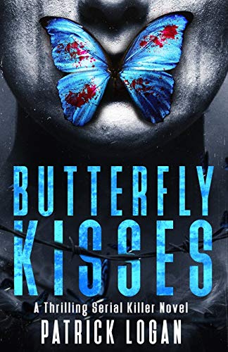 Butterfly Kisses: A Thrilling Serial Killer Novel (Detective Damien Drake)