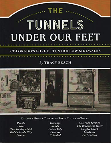 The Tunnels Under Our Feet: Colorado