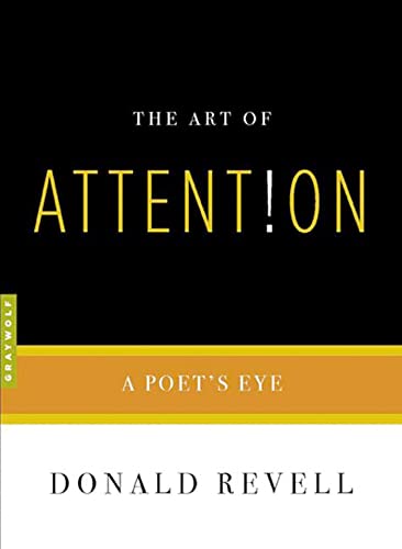 The Art of Attention: A Poet