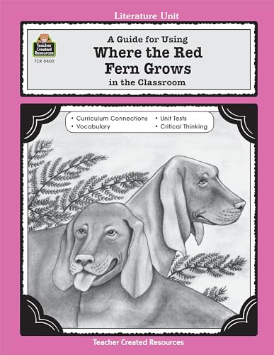 Literature Unit: A Guide for Where the Red Fern Grows