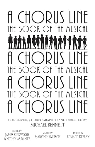 A Chorus Line: The Complete Book of the Musical (Applause Libretto Library)