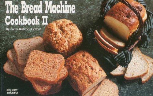 The Bread Machine Cookbook II (Nitty Gritty Cookbooks)